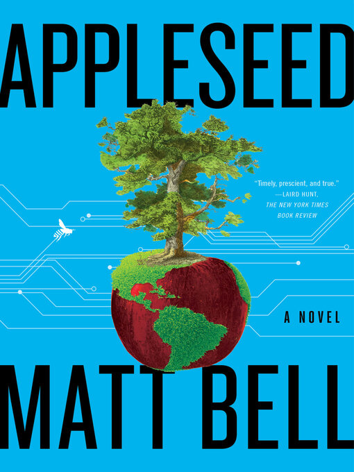 Title details for Appleseed by Matt Bell - Available